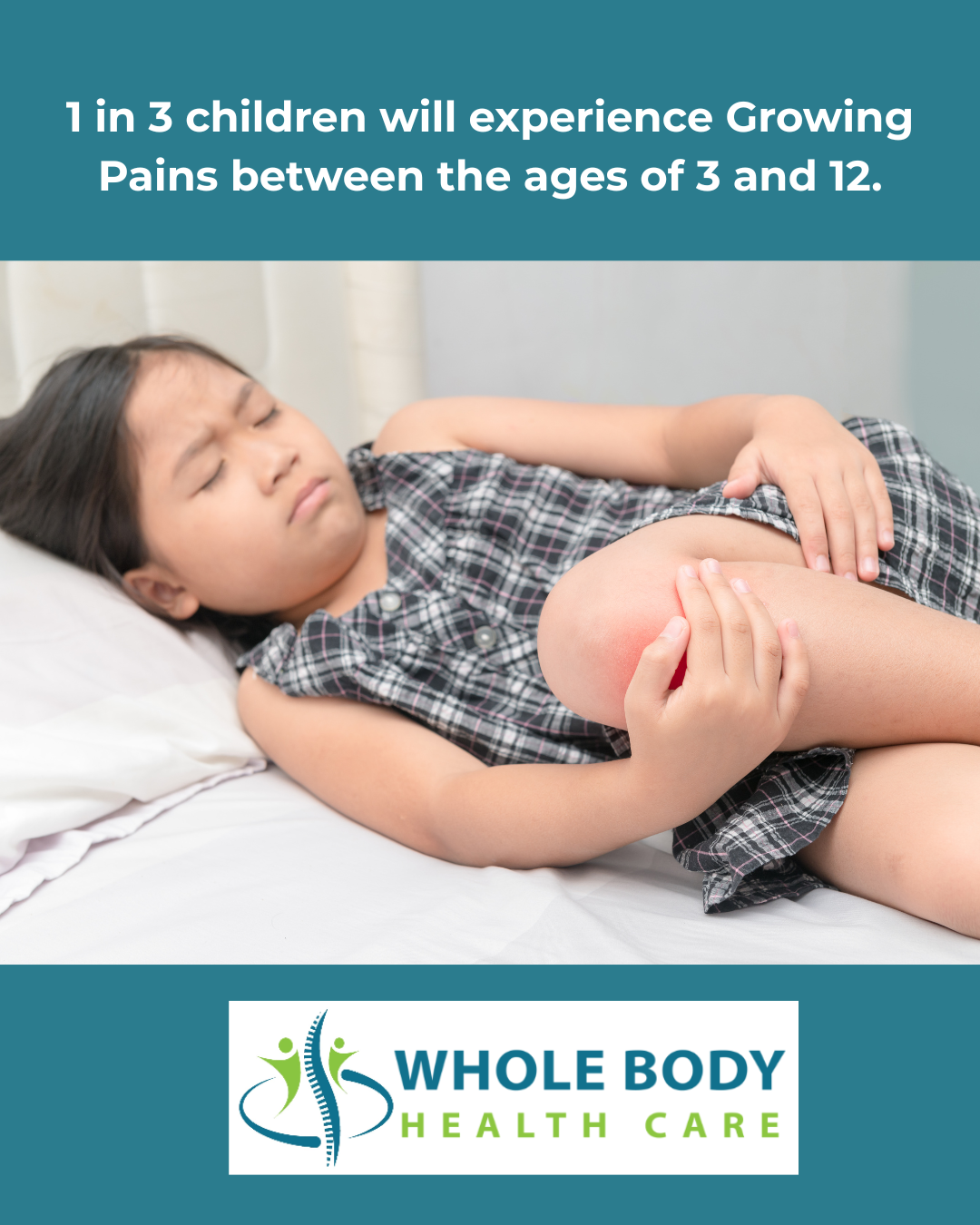 Growing Pains 1 in 3 children will have growing pains typically between the ages of 3 and 12.<br />
We Can help with growing pains.